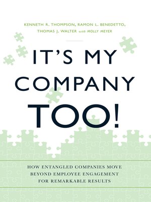 cover image of It's My Company Too!: How Entangled Companies Move Beyond Employee Engagement for Remarkable Results